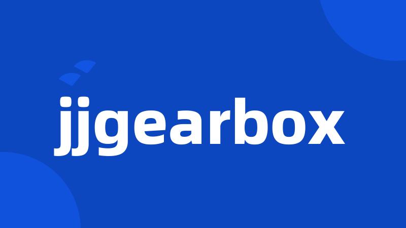 jjgearbox