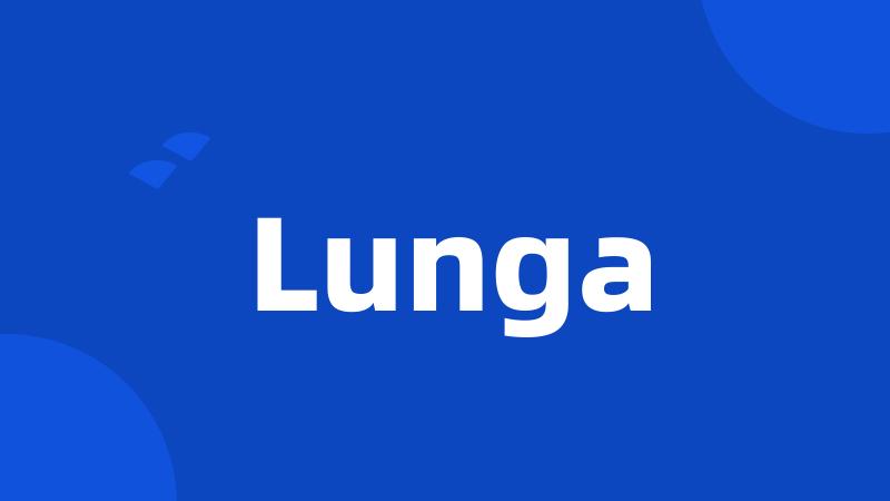 Lunga