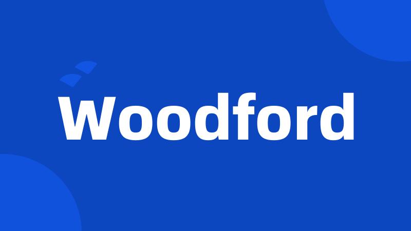 Woodford