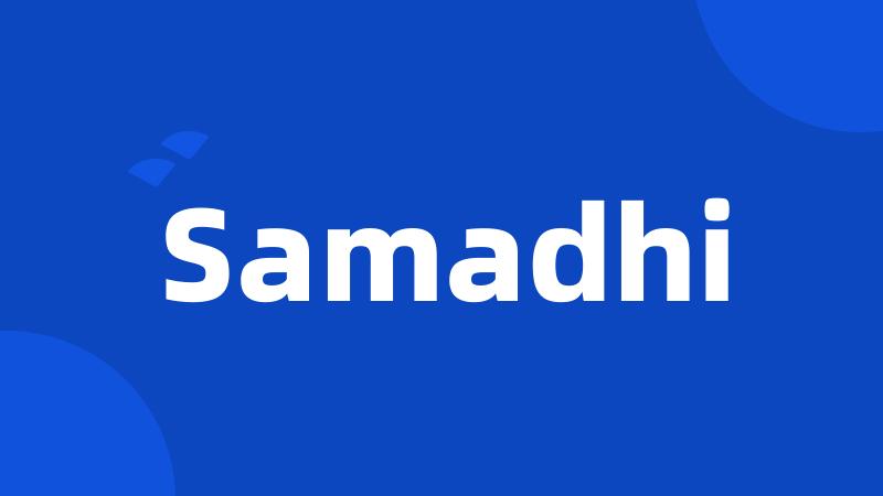 Samadhi