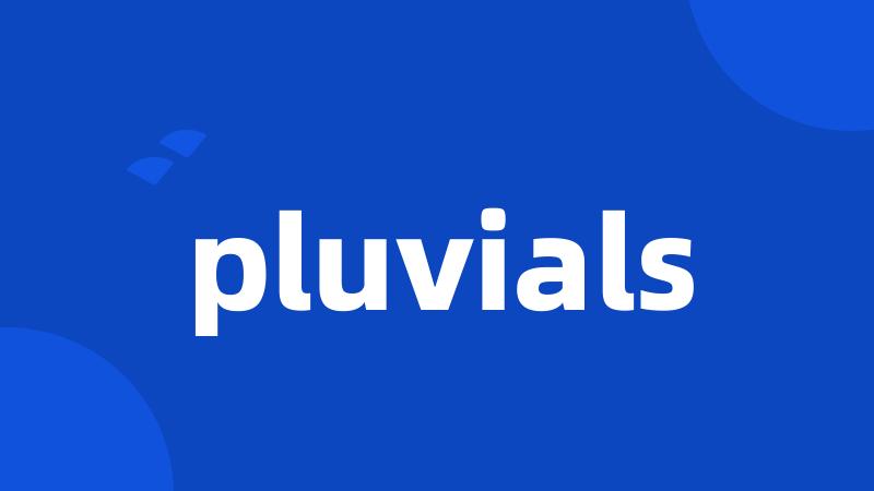 pluvials