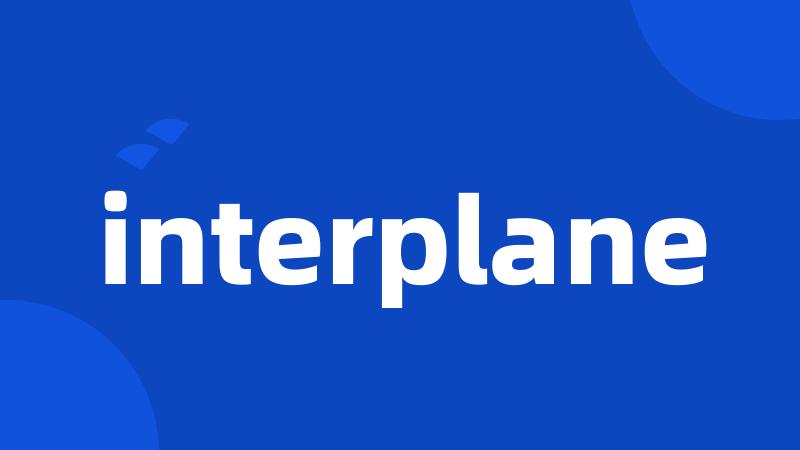 interplane