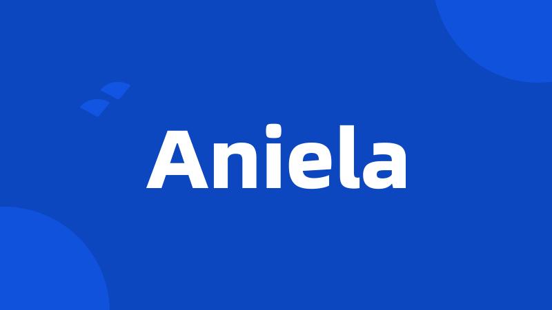 Aniela