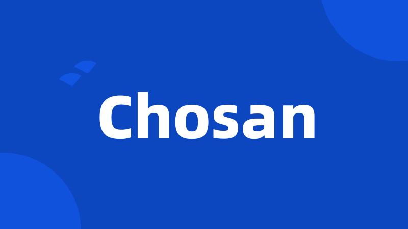 Chosan