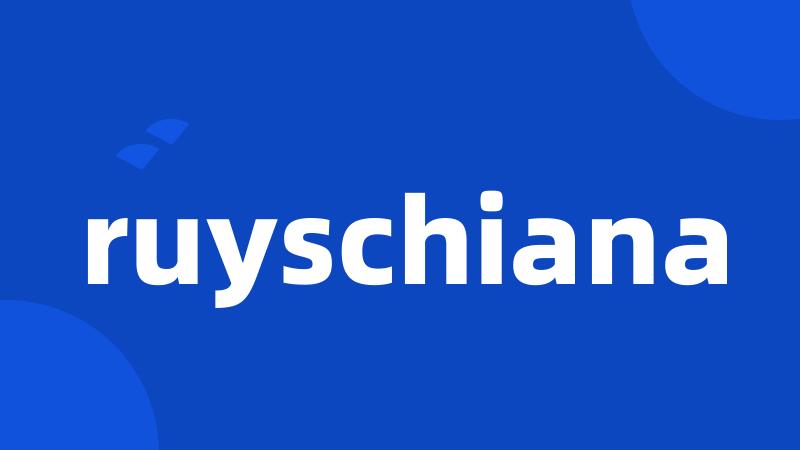 ruyschiana