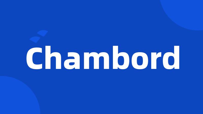 Chambord