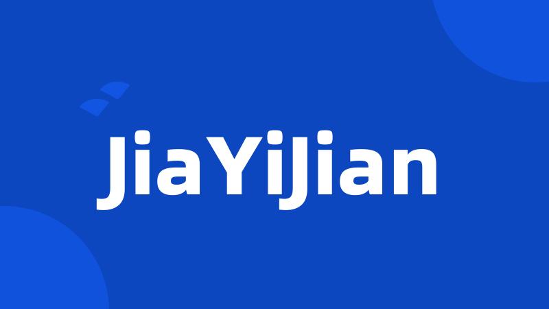 JiaYiJian