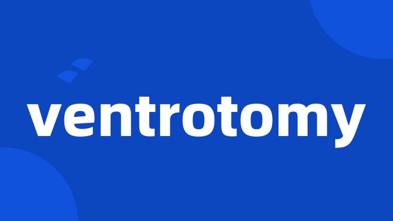 ventrotomy