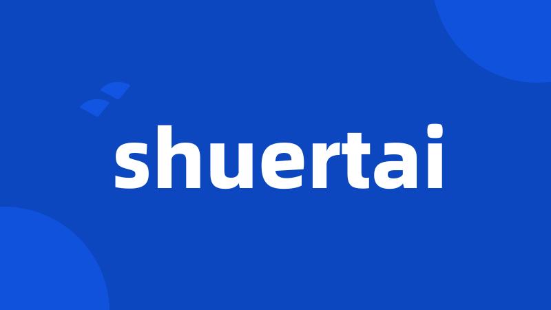 shuertai