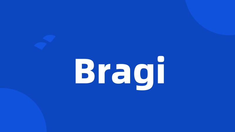 Bragi