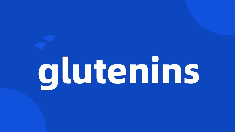 glutenins