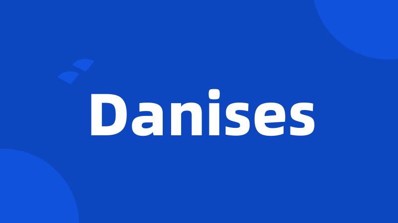 Danises