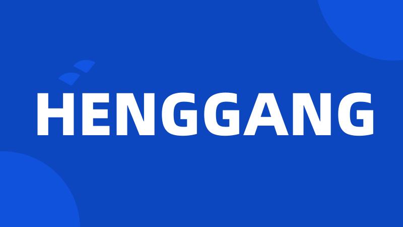 HENGGANG