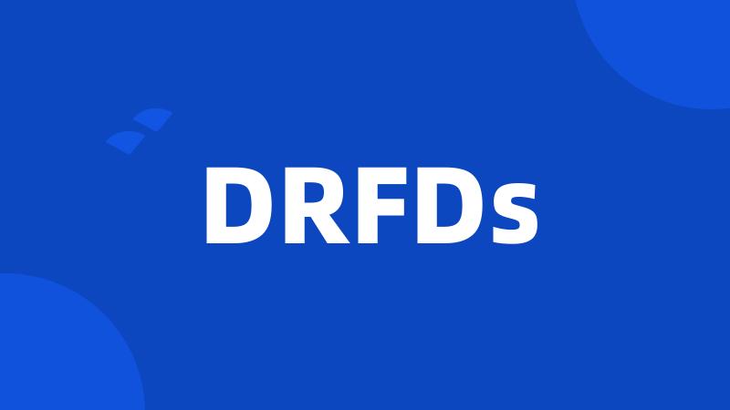 DRFDs