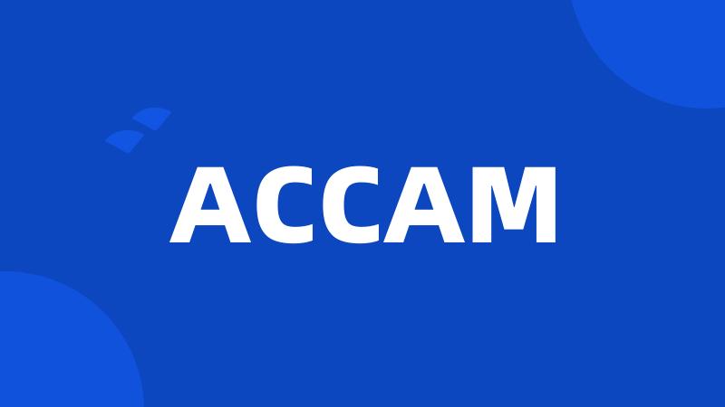 ACCAM