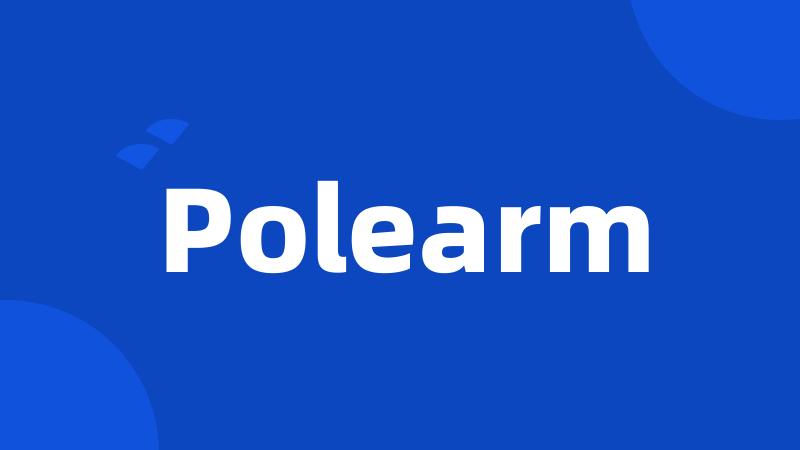 Polearm