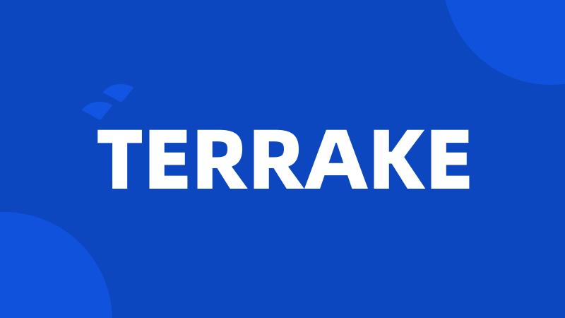 TERRAKE