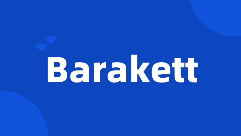 Barakett