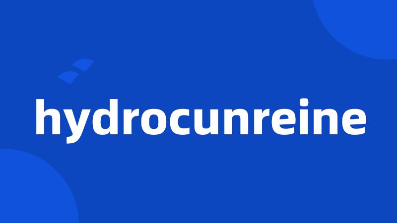 hydrocunreine