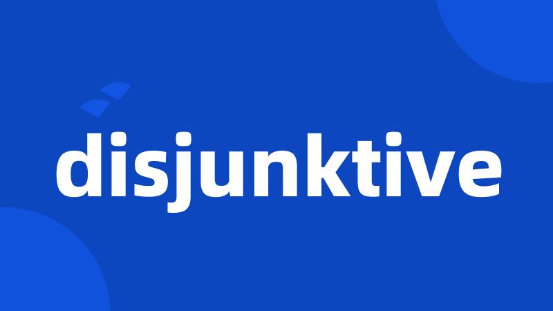 disjunktive