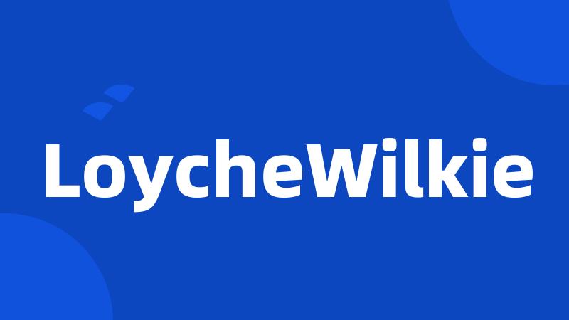 LoycheWilkie