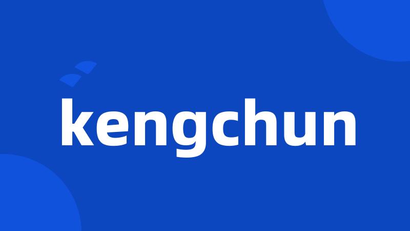 kengchun