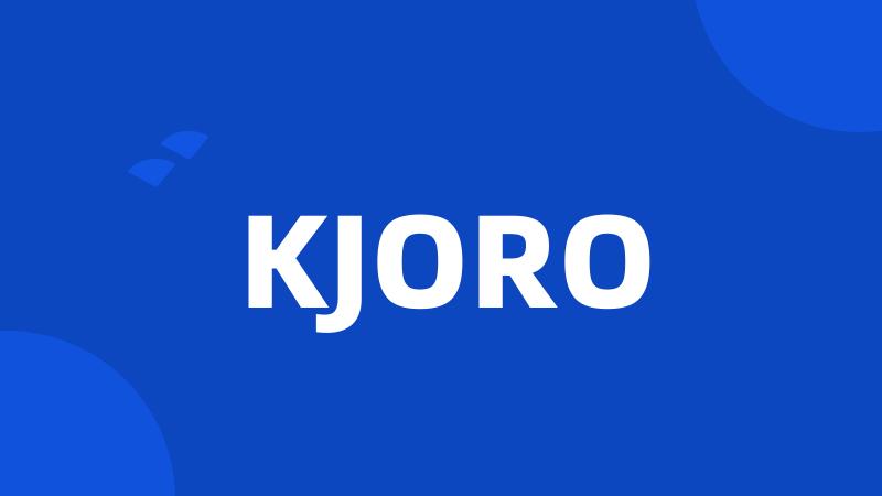 KJORO