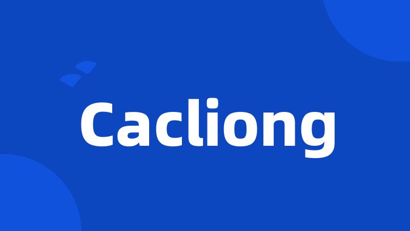 Cacliong