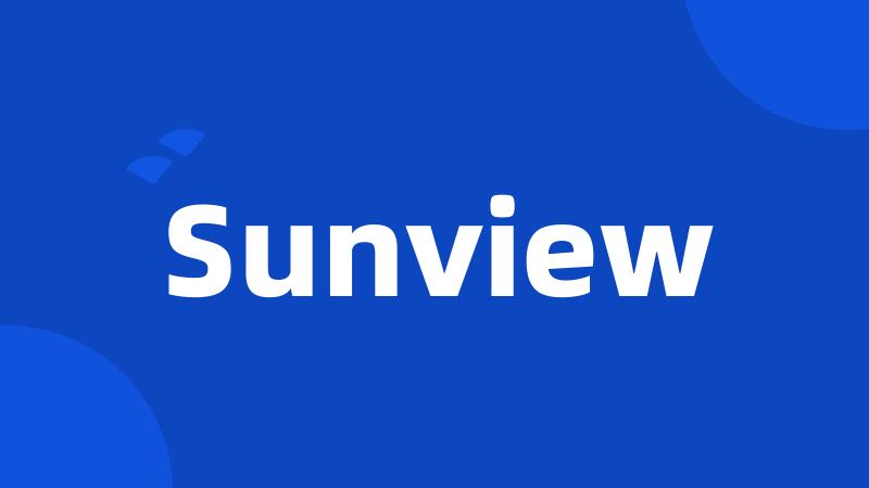 Sunview