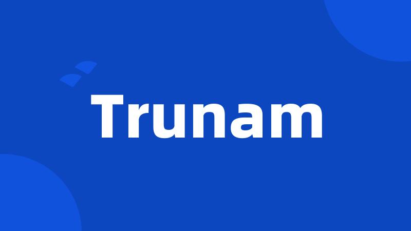 Trunam