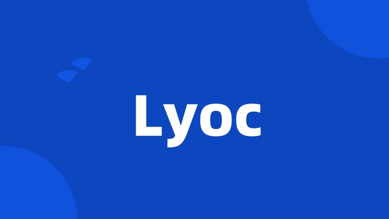 Lyoc