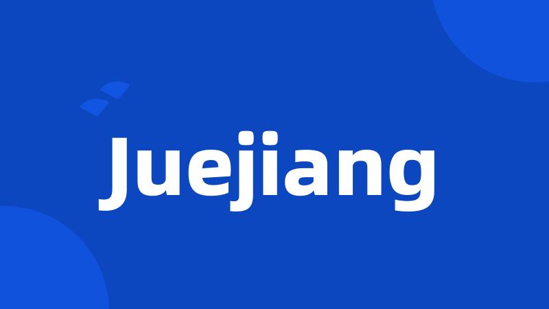 Juejiang