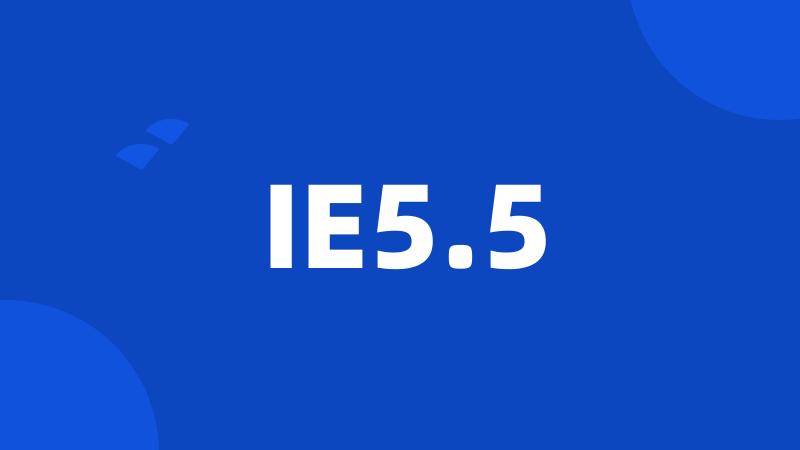 IE5.5