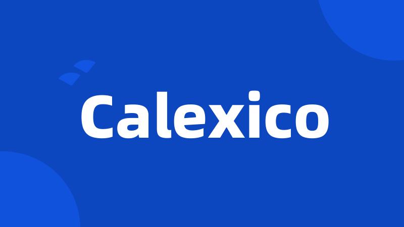 Calexico