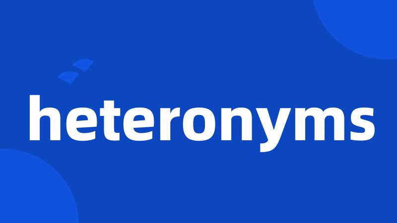 heteronyms