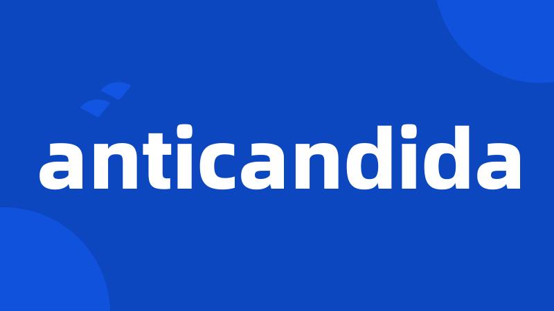 anticandida