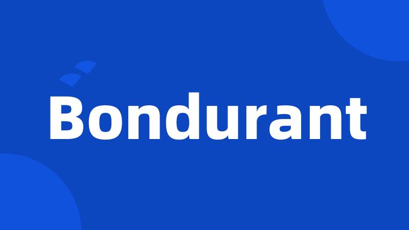 Bondurant