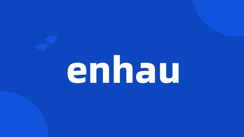 enhau