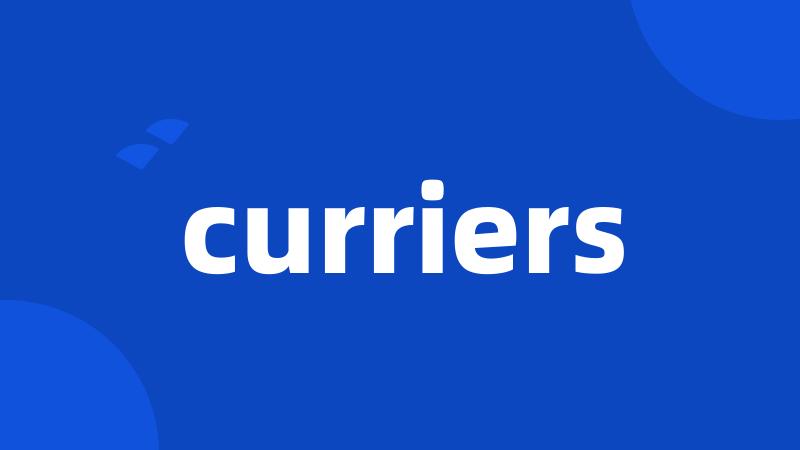 curriers