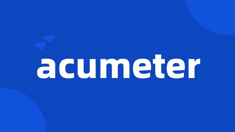 acumeter