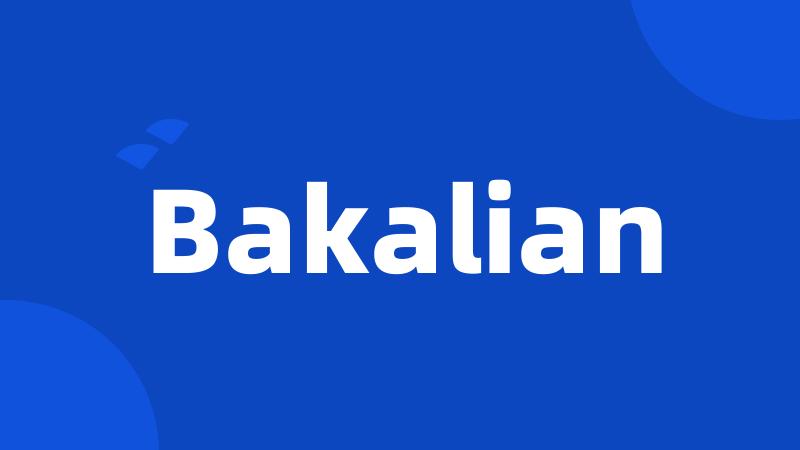 Bakalian