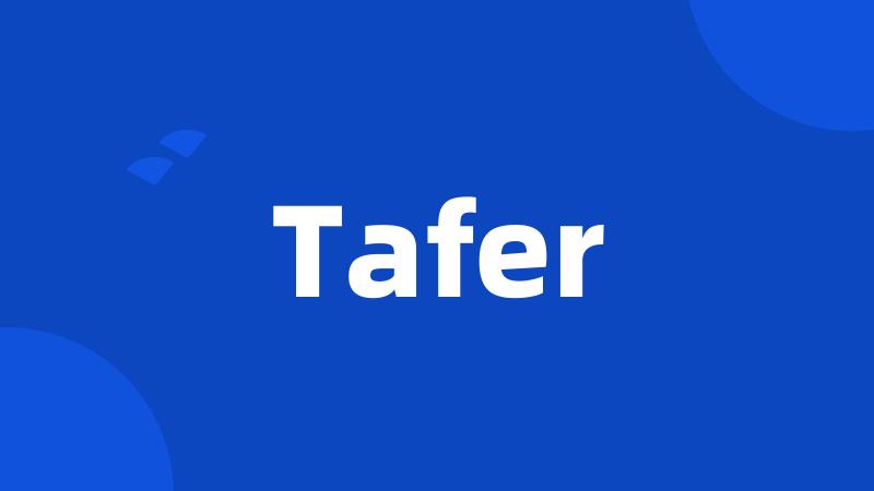 Tafer