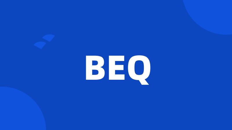 BEQ