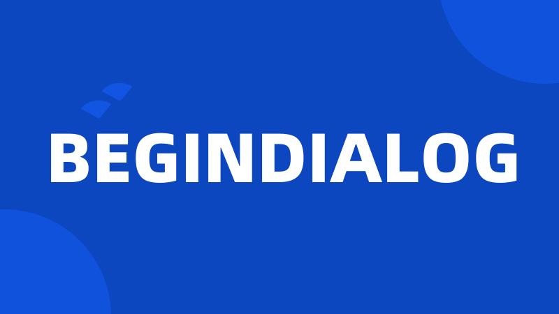 BEGINDIALOG