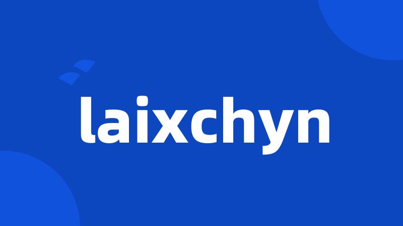 laixchyn