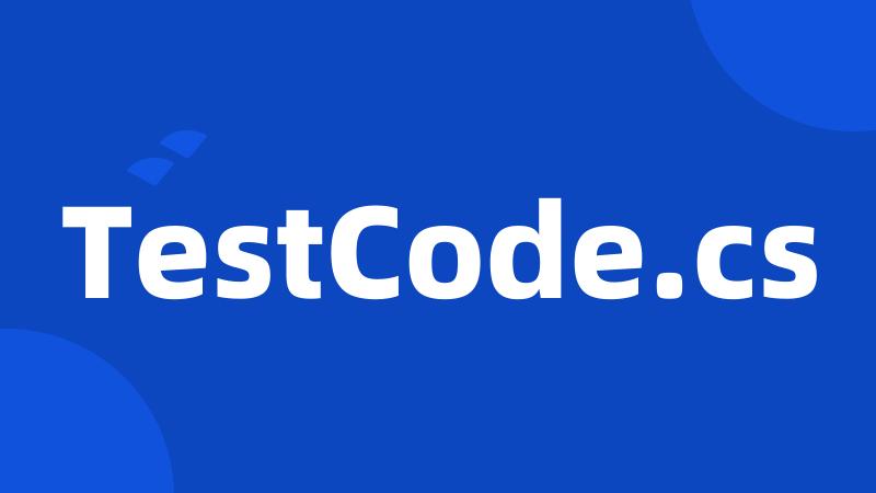 TestCode.cs