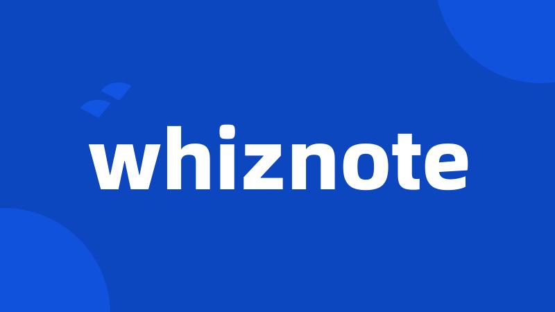 whiznote