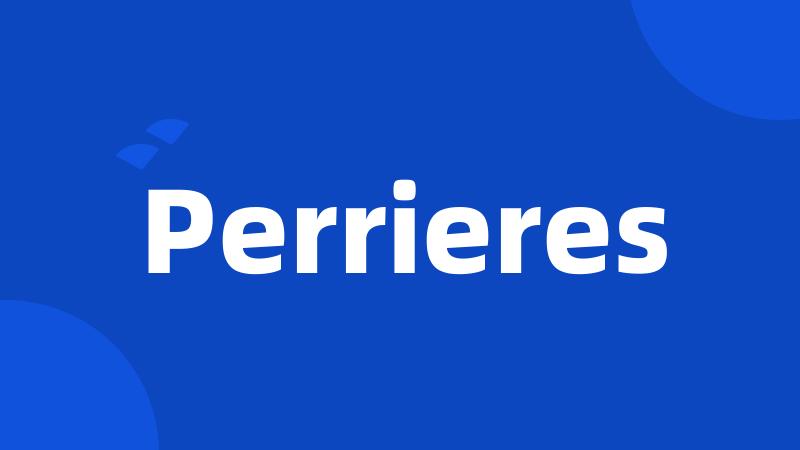 Perrieres