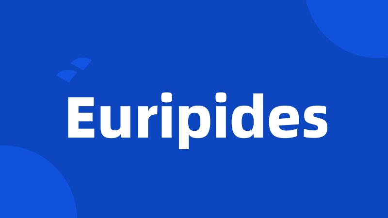 Euripides