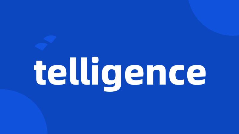 telligence